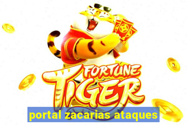 portal zacarias ataques